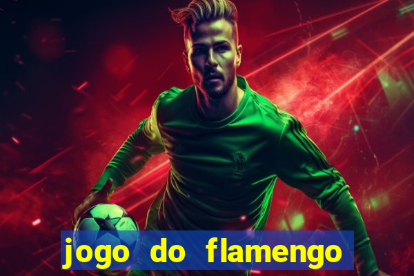 jogo do flamengo ao vivo rede canais